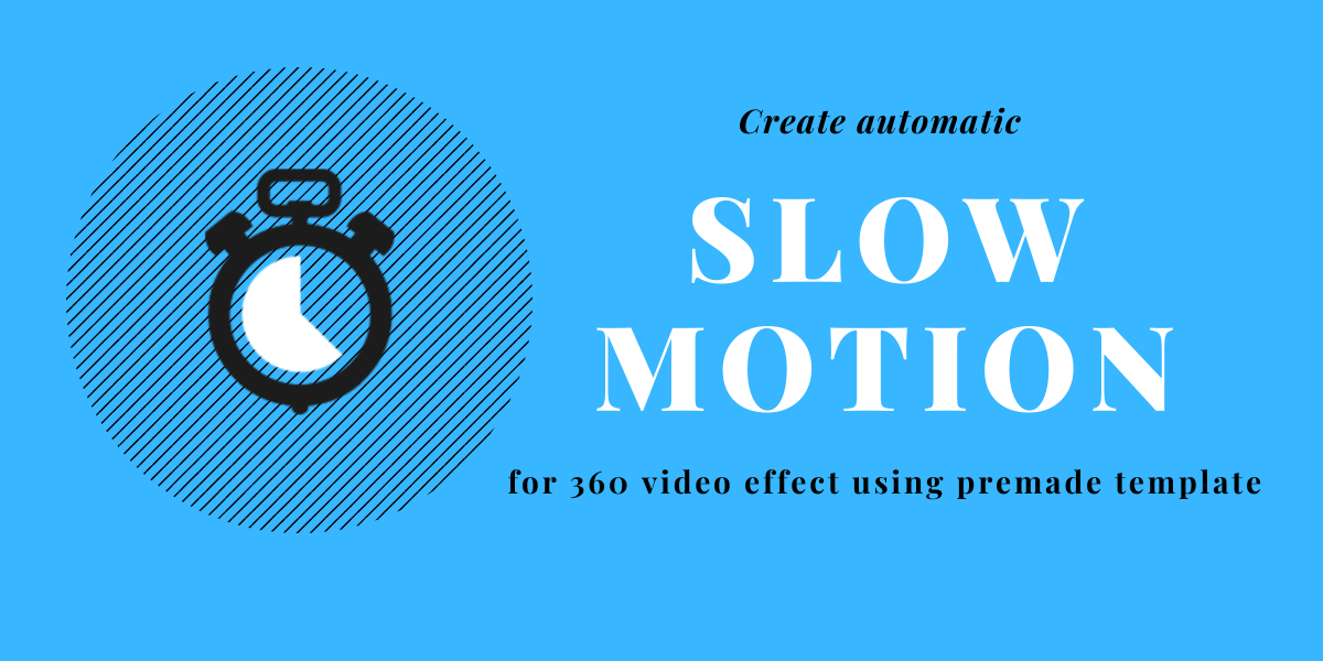 slow motion for 360 video effect photo booth