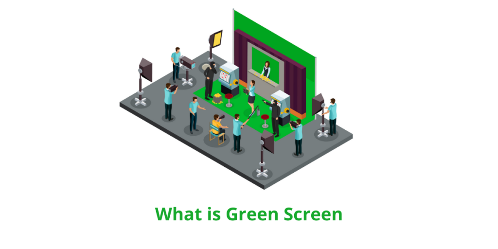 What is Green Screen