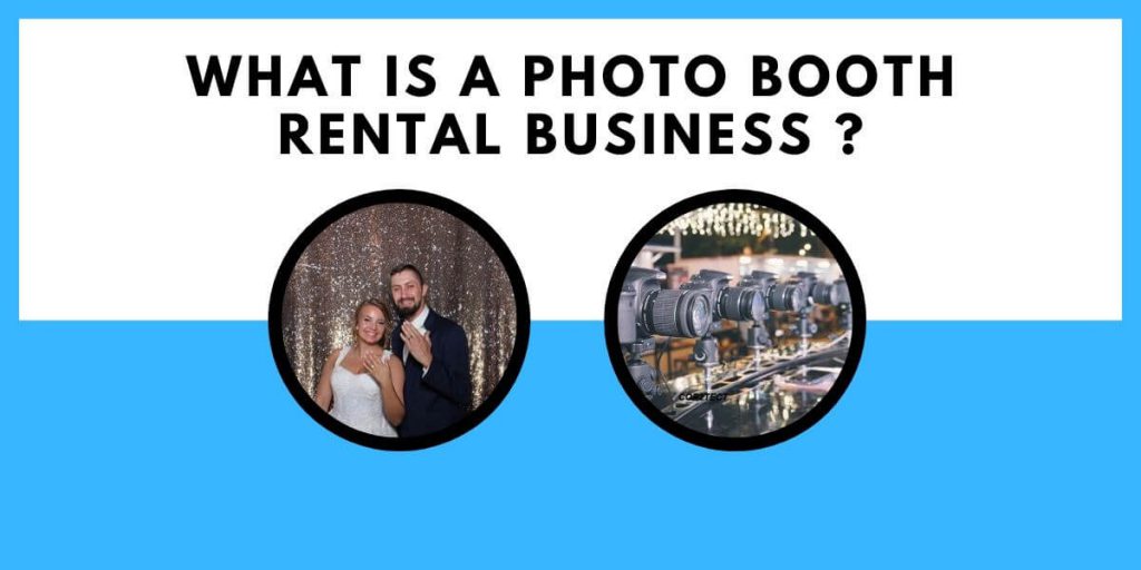 What is a Photo Booth Rental Business